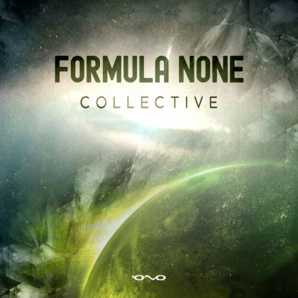 Iono Music - FORMULA NONE - Collective