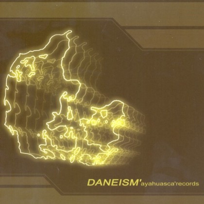 Ayahuasca Records - .Various - Daneism