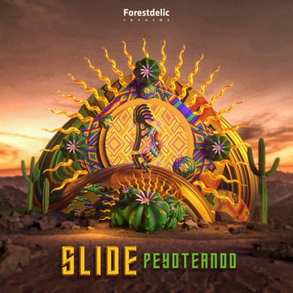 Forestdelic Records - SLIDE - Peyoteando
