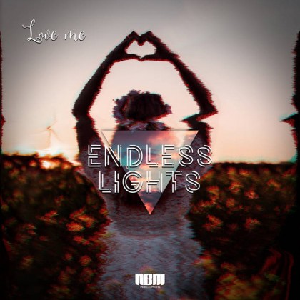nbm records - ENDLESS LIGHTS - Love me