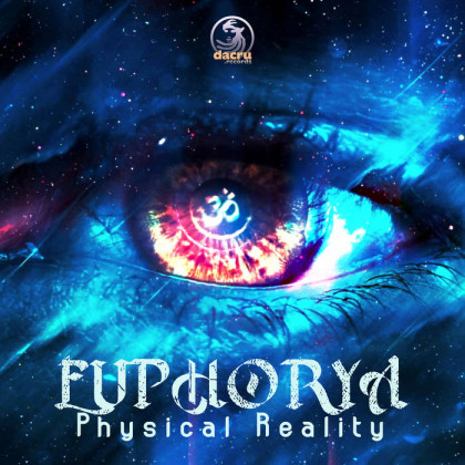 Dacru Records - EUPHORYA - Physical Reality