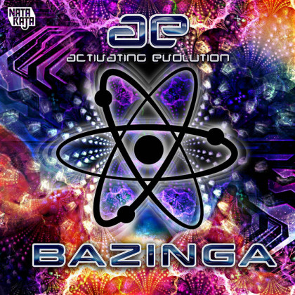 Nataraja Records - ACTIVATING EVOLUTION - Bazinga