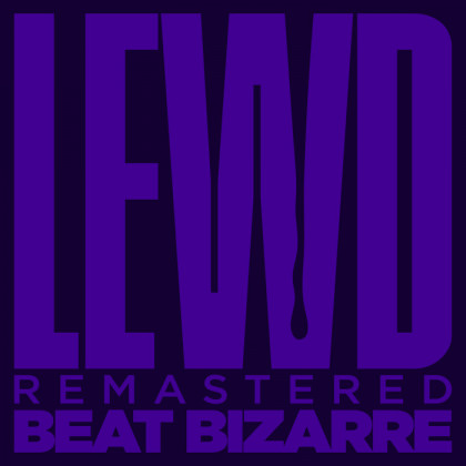 Iboga Records - BEAT BIZARRE - Lewd (Remastered)