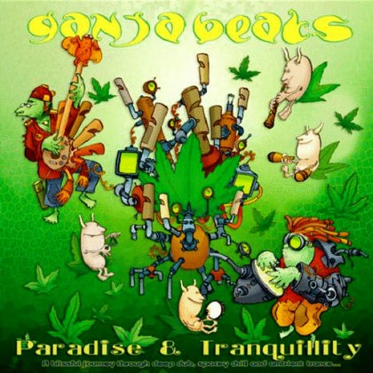 Organic Records - GANJA BEATS - Paradise And Tranquility
