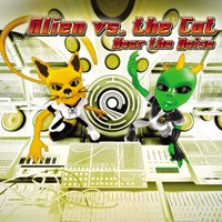 Spun Records - ALIEN PROJECT vs SPACE CAT - Hear The Noise
