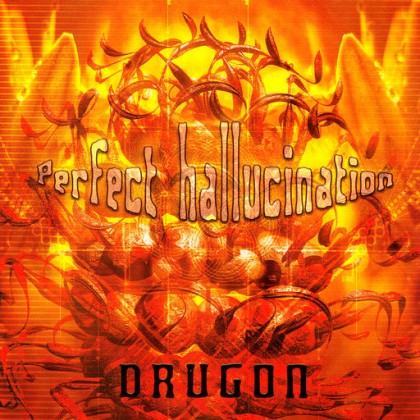 Magma Records - DRUGON - Perfect Hallucination