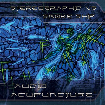 Mind Funk Records - STEREOGRAPHIC VS. SMOKE SHIP - Audio Acupuncture