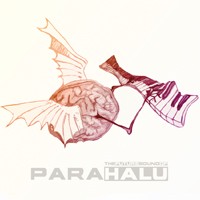 Psylife Records - PARA HALU - The Future Sound Of Para Halu