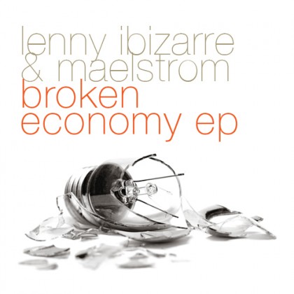 Iboga Records - LENNY IBIZARRE AND MAELSTROM - Broken Economy - Digital EP