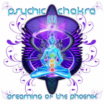 Geomagnetic.tv - .Various - Psychic Chakra III - Dreaming Of The Phoenix