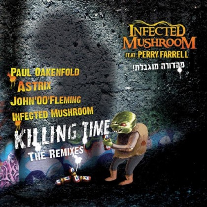 HOMmega Productions - INFECTED MUSHROOM - Killing Time - The Remixes