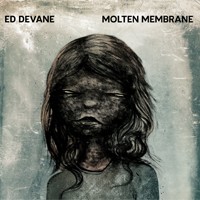 Mantrap Recordings - ED DEVANE - Molten Membrane