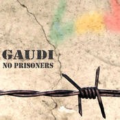 Six Degrees Records - GAUDI - No Prisoners