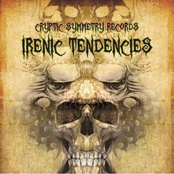 Cryptic Symmetry Records - .Various - irenic tendencies
