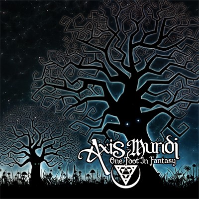 Anomalistic Records - AXIS MUNDI - One Foot in Fantasy
