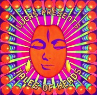 Tip Records - .Various - Lucas Presents: Tales Of Heads