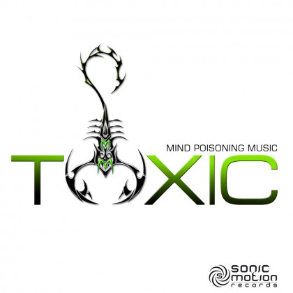 Sonic Motion Records - TOXIC - Mind Poisoning music