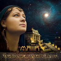 Altar Records - MAIIA - Sacred Knowledge Of Ancient Civilizations
