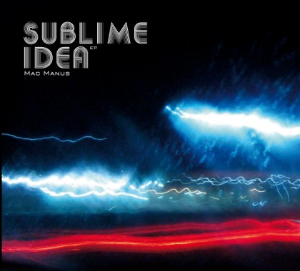 Node3 Records - MAC MANUS - Sublime Idea