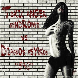 D-A-R-K- Records - TOXIC ANGER SYNDROME VS DIAGNOS PSYKOS - 542