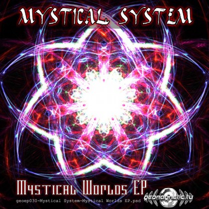 Geomagnetic.tv - MYSTICAL SYSTEM - Mystical World (Digital EP)