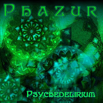 D-A-R-K- Records - PHAZUR - Psychedelirium