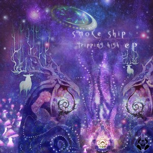 Clocktail Records - SMOKE SHIP - Tripping High