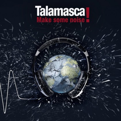Fineplay Records - TALAMASCA - Make Some Noise