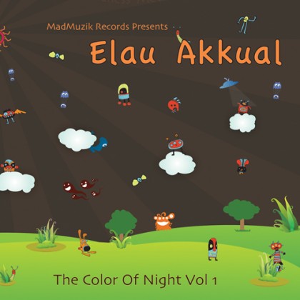 MadMuzik Records - .Various - Elau Akkual – The Color of Night Vol 1