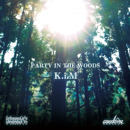 Grasshopper Records - K.I.M. - Party in the woods