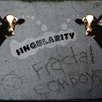 Tantrumm Records - FRACTAL COWBOYS - Singularity