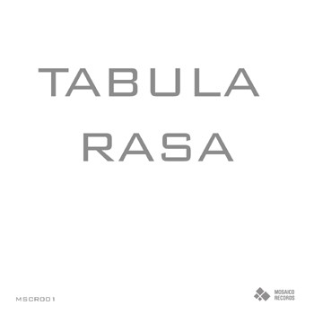 Mosaico Records - .Various - Tabula Rasa