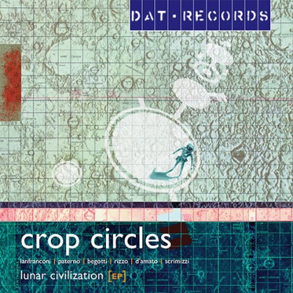 Dat Records - CROP CIRCLES - Lunar Civilization EP