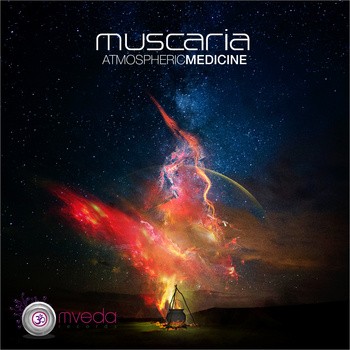 Omveda Records - MUSCARIA - Atmospheric Medicine