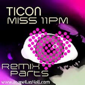 Iboga Records - TICON - Miss 11 pm remixes