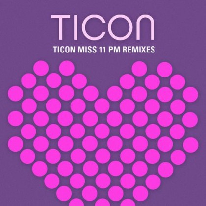Iboga Records - TICON - Miss 11 PM (Digital EP)