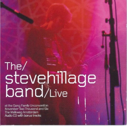 A-wave Records - THE STEVE HILLAGE BAND - Live at the Gong Unconvention 2006