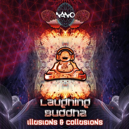 Nano Records - LAUGHING BUDDHA - Illusions and Collusions