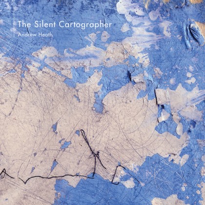 Disco Geko Recordings - ANDREW HEATH - The Silent Cartographer