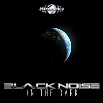 Geomagnetic.tv - BLACK NOISE - In the dark (Digital EP)