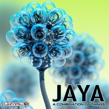 Uxmal Records - JAYA - A Combination Of Things