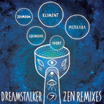 Zenon Records - DREAMSTALKER - Zen Remixes