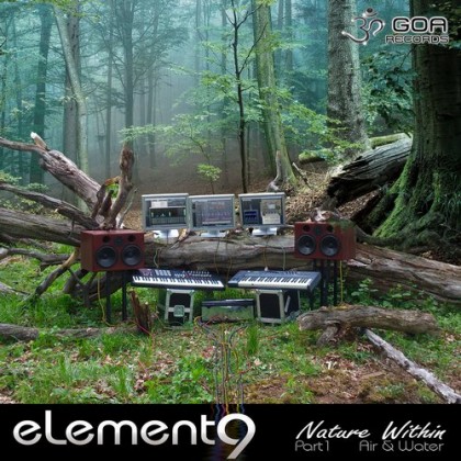 Goa Records - ELEMENT9 - Nature within pt 1 Air & Water (Digital EP)