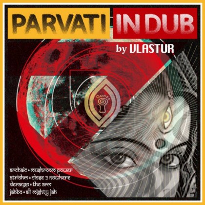 Parvati Records - .Various - Parvati In Dub by Vlastur