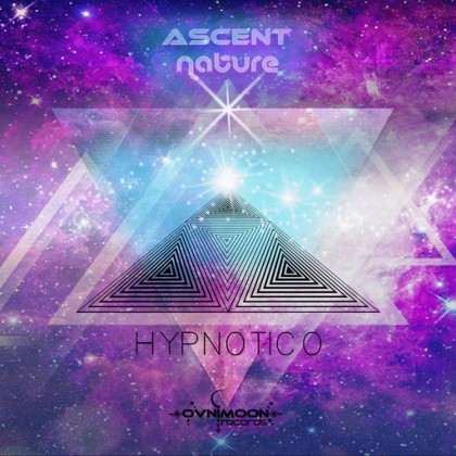 Ovnimoon Records - ASCENT, NATURE - Hypnotico