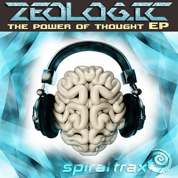 Spiral Trax Records - ZEOLOGIC - Power of thougt (Digital EP)