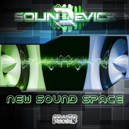 Power House - SOUND DEVICE - New Sound Space (PWREP124)