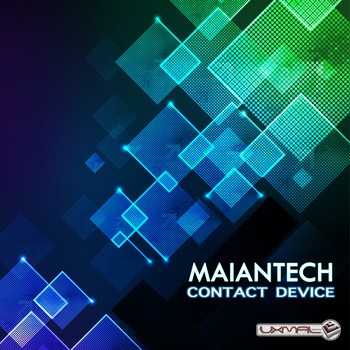 Uxmal Records - MAIANTECH - Contact Device