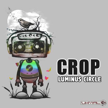 Uxmal Records - CROP - Luminus Circle