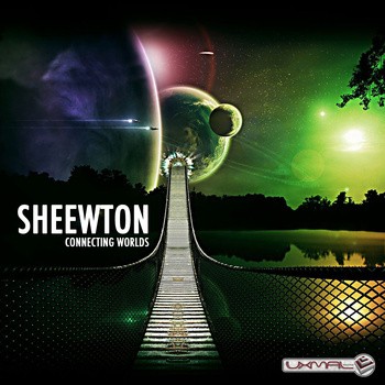 Uxmal Records - SHEEWTON - Connecting Worlds